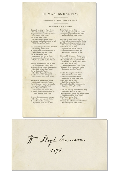 Prominent Abolitionist & Suffragist William Lloyd Garrison Autograph -- With His Printed Poem Advocating for Gender Equality
